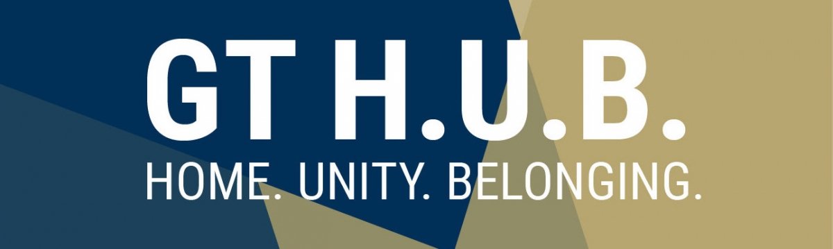 GT H.U.B Home. Unity. Belonging